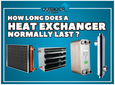 How Long Does a Heat Exchanger Normally Last?