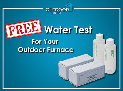 FREE Water Test For Your Outdoor Furnace