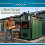 How to Heat Garage With Outdoor Boiler