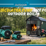 Circulator Pump Size for Outdoor Boiler