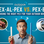 PEX-AL-PEX vs. PEX-B: Choosing the Right PEX for Your Outdoor Boiler