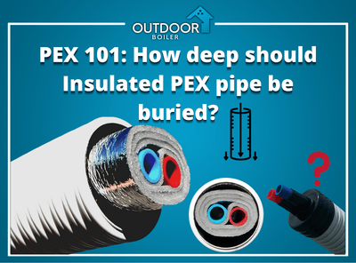 How Deep Should Insulated PEX Pipe Be Buried?