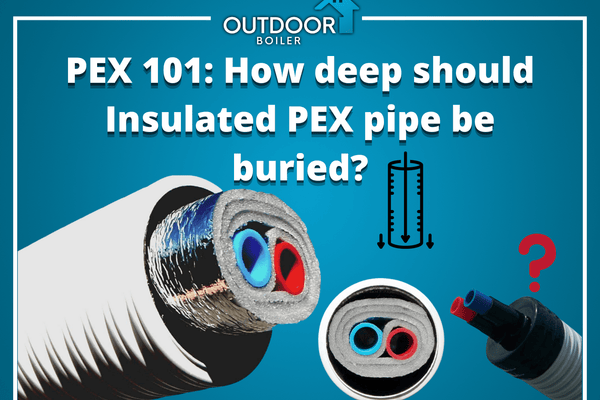 How Deep Should Insulated PEX Pipe Be Buried?