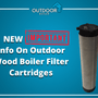 NEW Important Info On Outdoor Wood Boiler Filter Cartridges