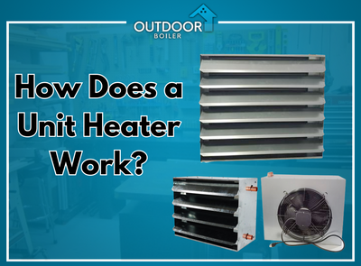 How Does a Unit Heater Work?