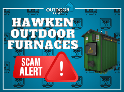 Hawken Outdoor Furnaces: BEWARE of Internet Scams!