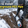 A worker installs insulated PEX pipe in a freshly dug trench covered with snow, with a shovel nearby and snow-covered trees in the background. The image includes the title “How to Install Underground PEX Pipe"