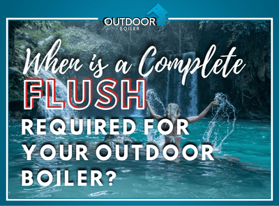 When Is A Complete FLUSH Required?