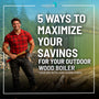 5 Ways to Maximize Your Savings for Your Outdoor Wood Boiler